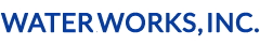 Water Works, Inc.